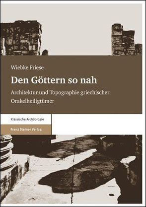 Den Göttern so nah von Friese,  Wiebke