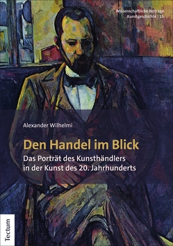 Den Handel im Blick von Wilhelmi,  Alexander