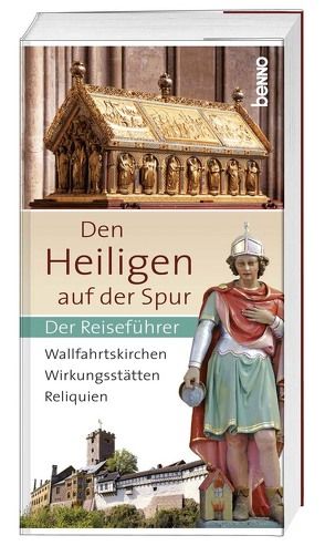 Den Heiligen auf der Spur von Klingner,  Dirk