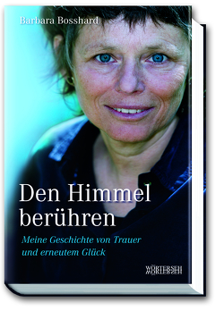 Den Himmel berühren von Bosshard,  Barbara