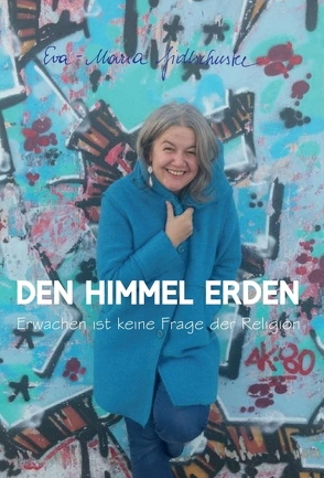 Den Himmel erden von Fidlschuster,  Eva-Maria