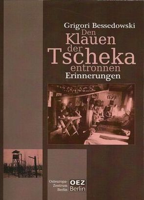 Den Klauen der Tscheka entronnen von Bessedowsky,  Grigorij