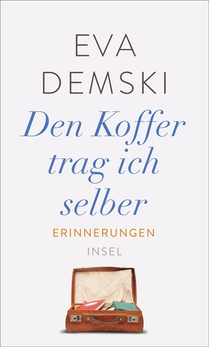 Den Koffer trag ich selber von Demski,  Eva