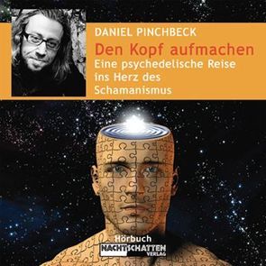 Den Kopf aufmachen von Pinchbeck,  Daniel