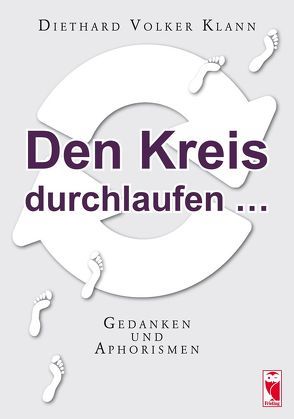 Den Kreis durchlaufen … von Klann,  Diethard Volker