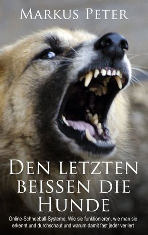 Den letzten beissen die Hunde von Peter,  Markus