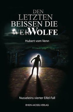 Den letzten beissen die WerWölfe von Venn,  Hubert vom