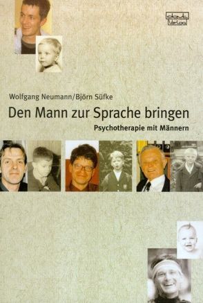 Den Mann zur Sprache bringen von Neumann,  Wolfgang, Süfke,  Björn