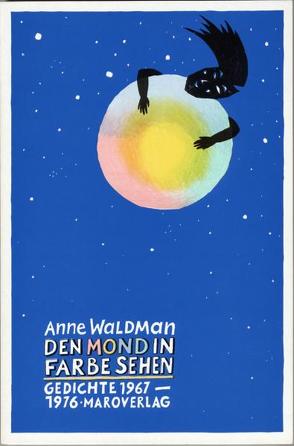 Den Mond in Farbe sehen von Waldman,  Anne