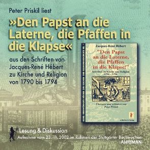 Den Papst an die Laterne, die Pfaffen in die Klapse von Priskil,  Peter