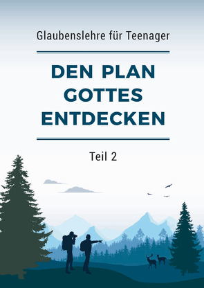 Den Plan Gottes entdecken – Teil 2 von Röseler,  Manfred