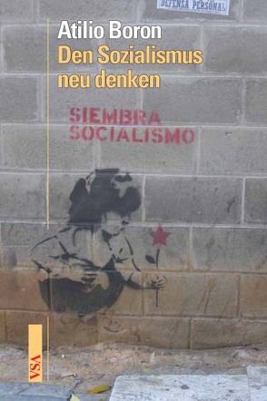 Den Sozialismus neu denken von Boron,  Atilio A, Malcher,  Ingo