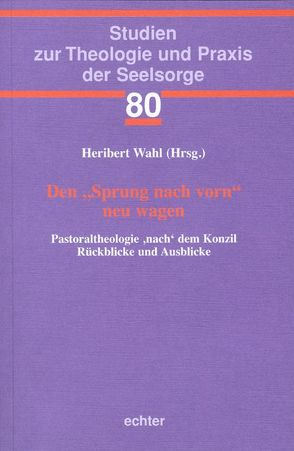 Den „Sprung nach vorn“ neu wagen von Wahl,  Heribert