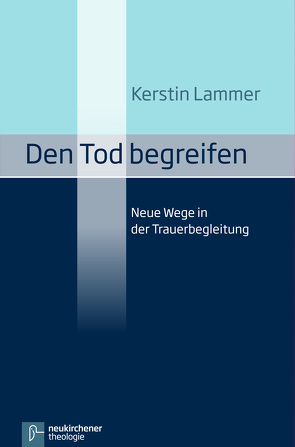 Den Tod begreifen von Lammer,  Kerstin, Spiegel,  Yorik