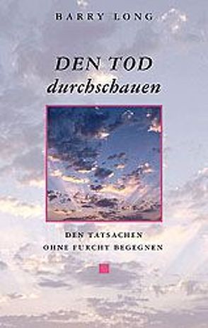 Den Tod durchschauen von Leske,  Ulrich, Long,  Barry