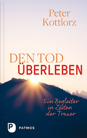 Den Tod überleben von Kottlorz,  Peter, Kottlorz,  Philipp