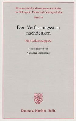 Den Verfassungsstaat nachdenken. von Blankenagel,  Alexander