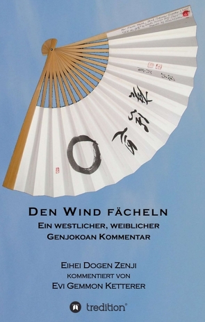 DEN WIND FÄCHELN von Ketterer,  Evi Gemmon