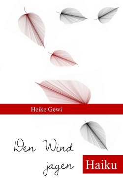 Den Wind jagen von Gewi,  Heike