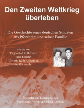 Den Zweiten Weltkrieg überleben von Ludwig,  Ulrich, Vester,  Helmut