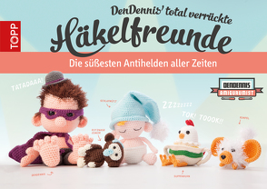 DenDennis‘ total verrückte Häkelfreunde von DenDennis