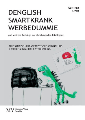 Denglish, smartkrank, Werbedummie von Spath,  Gunther