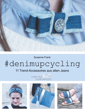 denimupcycling von Frank,  Susanne