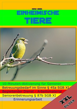 Denis Geier: Die 10 Minuten Aktivierung – Einheimische Tiere von Geier,  Denis