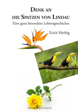 Denk an die Spatzen von Lindau von Herbig,  Erich