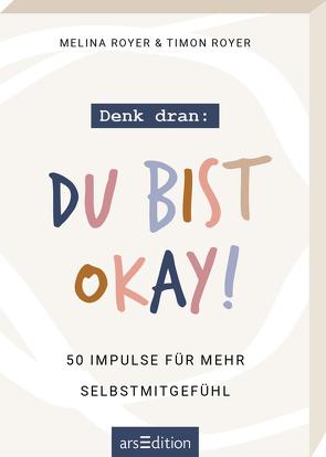 Denk dran: Du bist okay! von Royer,  Melina, Royer,  Timon, Wassmer,  Anna