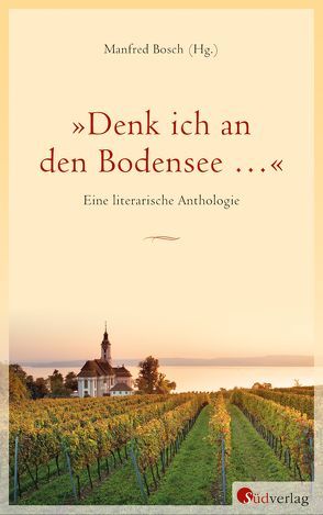 „Denk ich an den Bodensee …“ von Bosch,  Manfred