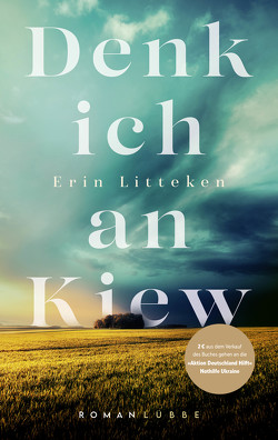 Denk ich an Kiew von Litteken,  Erin, Schmidt,  Dietmar, Schumacher,  Rainer