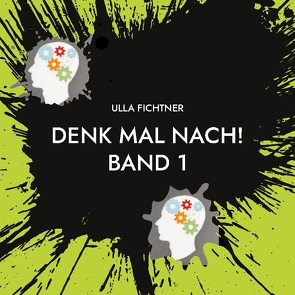 Denk mal nach! von Fichtner,  Ulla