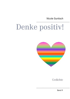 Denke positiv! von Sunitsch,  Nicole