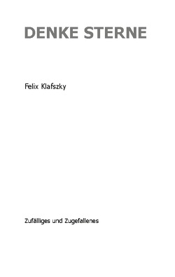 Denke Sterne von Klafszky,  Felix