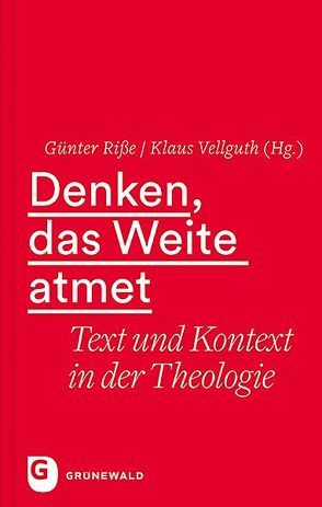 Denken, das Weite atmet von Riße,  Günter, Vellguth,  Klaus