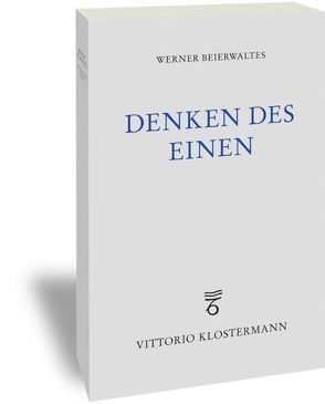 Denken des Einen von Beierwaltes,  Werner