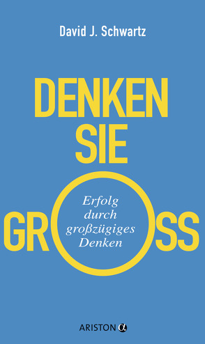 Denken Sie groß! von Künzel,  Helga, Schwartz,  David