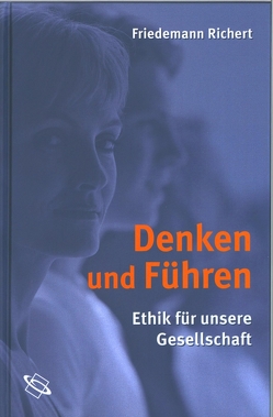 Denken und Führen von Richert,  Friedemann, Schreckenbach,  Thomas