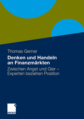 Denken und Handeln an Finanzmärkten von Gerner,  Thomas