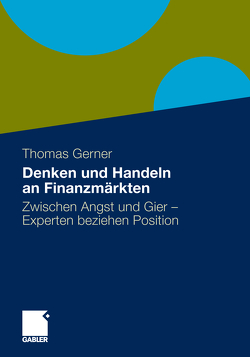 Denken und Handeln an Finanzmärkten von Gerner,  Thomas