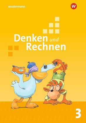 Denken und Rechnen – Allgemeine Ausgabe 2017 von Buschmeier,  Gudrun, Hacker,  Julia, Kuß,  Susanne, Lack,  Claudia, Lammel,  Roswitha, Weiss,  Alexandra, Wichmann,  Maria