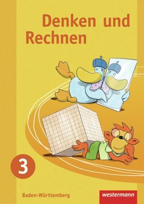 Denken und Rechnen – Ausgabe 2009 für Grundschulen in Baden-Württemberg von Brunner,  Ulrike, Elsner,  Angelika, Klöpfer,  Dieter, Lasowski,  Alice, Nassall,  Amelie, Quendt,  Beate, Raisch,  Nadine, Schmidt,  Nicole