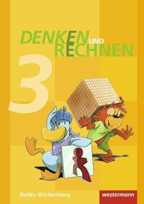 Denken und Rechnen – Ausgabe 2016 für Grundschulen in Baden-Württemberg von Brunner,  Ulrike, Elsner,  Angelika, Klauke,  Tina, Klöpfer,  Dieter, Konrad,  Kerstin, Nassall,  Amelie, Quendt,  Beate, Raisch,  Nadine, Schmidt,  Nicole