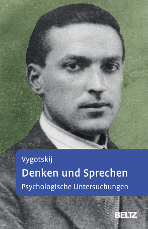 Denken und Sprechen von Lompscher,  Joachim, Métraux,  Alexandre, Rückriem,  Georg, Vygotskij,  Lev Semjonowitsch