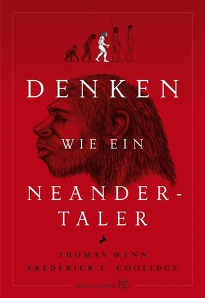 Denken wie ein Neandertaler von Coolidge,  Frederick, Hartz,  Cornelius, Wynn,  Thomas