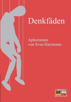 Denkfäden von Harzmann,  Sven