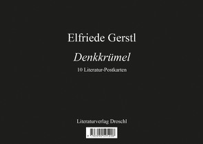 Denkkrümel von Gerstl,  Elfriede