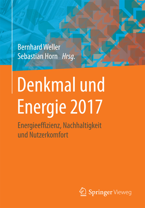 Denkmal und Energie 2017 von Horn,  Sebastian, Weller,  Bernhard