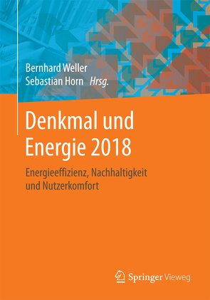 Denkmal und Energie 2018 von Horn,  Sebastian, Weller,  Bernhard